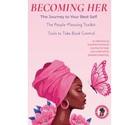BECOMING HER - The People Pleasing Toolkit: Journal