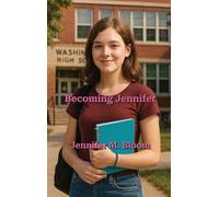 Becoming Jennifer: Becoming Jennifer Book Two: 2