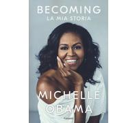 Becoming. La mia storia - Obama Michelle
