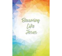 Becoming Like Jesus Devotions Journal