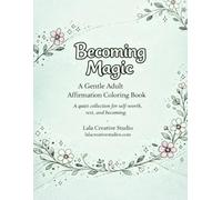Becoming Magic: Healing is happening, quietly and surely.