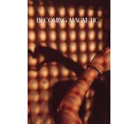 Becoming Magnetic: A Confidence & Attraction Journal for Calling in Success, Love & Wealth