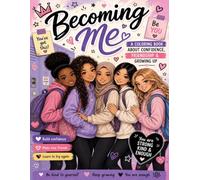 Becoming Me: A Coloring Journal For Girls