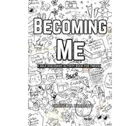 Becoming Me: A Self-Discovery Activity Book for Tweens. Creative Writing & Art Activities for Kids. Positive Psychology for Young Minds. Wellness and ... journal for growing hearts and curious minds.