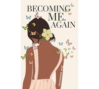 Becoming Me. Again