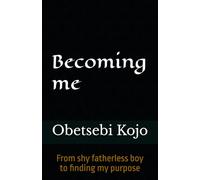 Becoming me: From shy fatherless boy to finding my purpose
