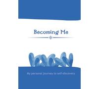 Becoming Me: My personal journey to self-discovery