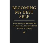 BECOMING MY BEST SELF