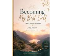 Becoming My Best Self:- A Self Help Journal, Daily Planner, Exercise, Food, Goals, To Do List and Learnings