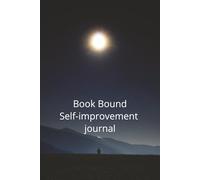 Becoming My Future Self: Transform Your Thoughts, Build Discipline, and Achieve Your Goals One Day at a Time