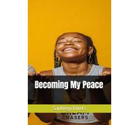 Becoming My Peace