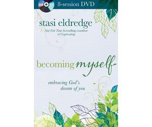Becoming Myself: Embracing God's Dream of You: 8-session