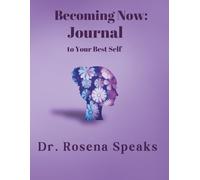 Becoming Now: Journal to Your Best Self