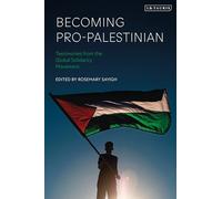 Rosemary Sayigh Becoming Pro-Palestinian (Tascabile)