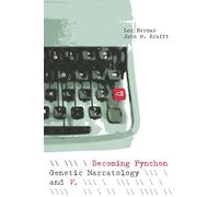 Becoming Pynchon: Genetic Narratology and V.