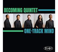 Becoming Quintet - One Track Mind