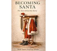 Becoming Santa: The Man Behind The Merry