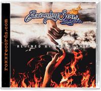 Becoming Sons Refined by the Flames (CD)