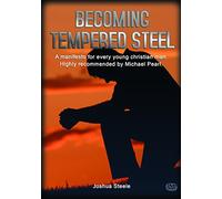 Becoming Tempered Steel