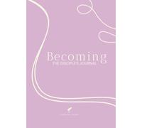 Becoming - The Disciple's Journal