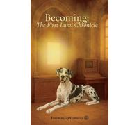 Becoming: The First Lumi Chronicles