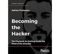 Adrian Pruteanu Becoming the Hacker (Tascabile)