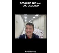 Becoming the Man God Designed