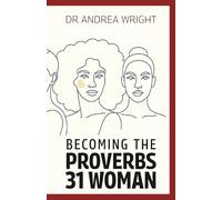 Becoming the Proverbs 31 Woman