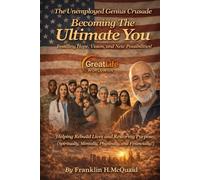 Becoming The Ultimate You: Instilling Hope, Vision, and New Possibilities!