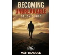 BECOMING UNBREAKABLE