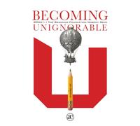 BECOMING UNIGNORABLE: BOOK 1 • THE BRANDING FOUNDATION NOBODY SEES