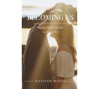 Becoming Us: Moving from I and Me to Us and We