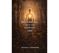 Becoming What You Already Are