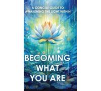 Becoming What You Are (Copertina rigida) Sacred Wisdom Revived