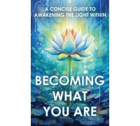 Becoming What You Are (Tascabile) Sacred Wisdom Revived
