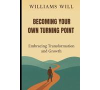 Becoming Your Own Turning Point: Embracing Transformation and Growth