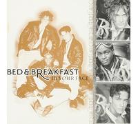 Bed&Breakfast - In Your Face