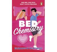 Bed Chemistry: The ultimate fake dating, one bed romance!
