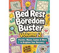Bed Rest Boredom Buster Volume 2: 200+ Fun Puzzles & Activities for Adults on Bed Rest | Word Games, Sudoku, Mazes, Riddles, Cryptograms & Coloring to Relax, Recover & Beat Boredom