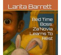 Bed Time Boss: Za'Novia Learns To Rest