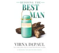 Bedding the Best Man: A Second-Chance Wedding Romance