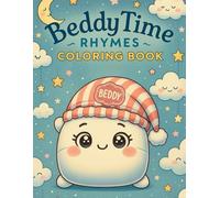 Beddy Time Rhymes: Coloring Book Vol. 1