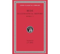 Bede Ecclesiastical History, Volume I (Copertina rigida) Loeb Classical Library