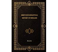 Bede’s Ecclesiastical History of England
