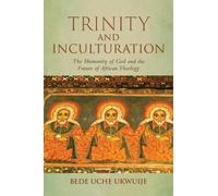 Bede Uche Ukwuije Trinity and Inculturation (Copertina rigida)
