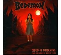 Bedemon - Child Of Darkness From The Original Master Tapes