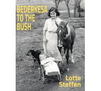 Bederkesa to the Bush: A Family's Story