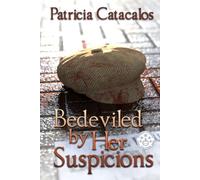 Bedeviled by Her Suspicions