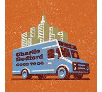 Bedford Charlie - Good To Go
