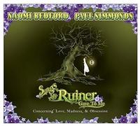 Bedford*Naomi/ Simmonds*Paul - Songs My Ruiner Gave To Me